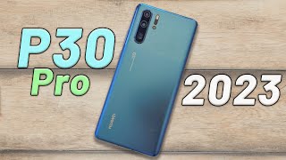 Huawei P30 Pro in 2023 Still Worth It [upl. by Llesram264]