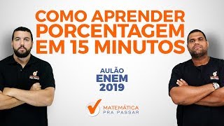 Como Aprender Porcentagem em 15 minutos e Detonar no ENEM [upl. by Petr]