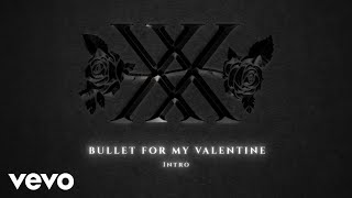 Bullet For My Valentine  Intro Official Audio ft Apocalyptica [upl. by Breed]