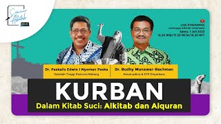 KURBAN DALAM KITAB SUCI ALKITAB DAN ALQURAN  Dr Paskalis Edwin dan Dr Budhy MunawarRachman [upl. by Rawdon]