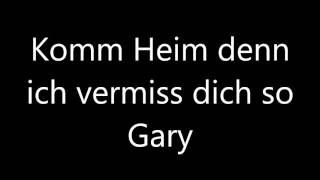 Gary Come Home  Gary Komm Heim [upl. by Elad]