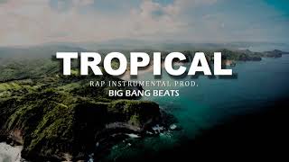 FREE BASE DE RAP quotTROPICALquot BEAT INSTRUMENTAL│Uso Libre 2018 [upl. by Annohsal]