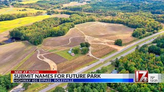 Submit names for future park in Rolesville [upl. by Udela]