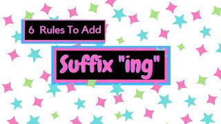 6 Rules To Add Suffix quotingquot To Words [upl. by Nrubloc]