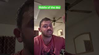 Riddle of the day youtubeshorts riddlecommunity riddleanswer [upl. by Brandon160]