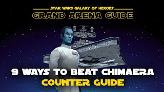 Chimaera Counters  Malevolence Negotiator Finalizer Home One Executor Mirror  More  SWGOH [upl. by Barina]