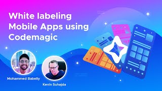 App White Labeling Made Easy with Codemagic  StepbyStep Guide and Demo [upl. by Shae]