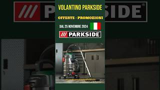 volantino Lidl parkside Fai Da Te 25 Novembre 2024 ✅ Aspirapolvere Liquidi 🔥short parkside lidl [upl. by Merrow255]