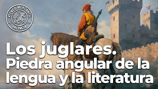 Los juglares piedra angular de la lengua y la literatura  Antonio Pérez Henares [upl. by Paton]