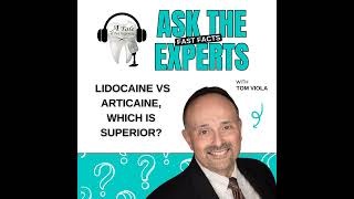 Lidocaine vs Articaine Which is Superior Ask The Expert with Tom Viola [upl. by Bollen]