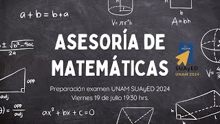 Asesoría de Matemáticas rumbo al examen UNAM SUAyED 2024 [upl. by Nisaj]