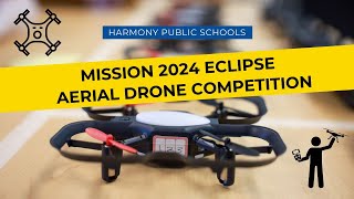 Mission 2024 Eclipse Aerial Drone Competition [upl. by Jo-Ann]