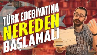 Kitap Tavsiyeleri TÜRK Edebiyatına Nereden Başlamalı [upl. by Oiramal868]