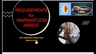 REQUIREMENTS FOR WARRANTLESS ARREST [upl. by Nehttam]