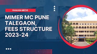 MIMER MEDICAL COLLEGE TALEGAON PUNE FEES STRUCTURE 202324 👨‍⚕👩‍⚕ [upl. by Yllas]