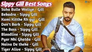 Sippy Gill All Songs 2021  Sippy Gill Best Punjabi Songs Collection Non Stop All Punjabi Song Full [upl. by Yelra803]