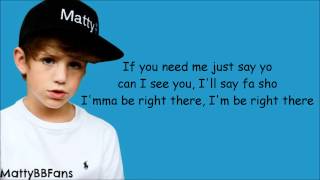 MattyB  Be Right There Lyrics Video [upl. by Alrich]