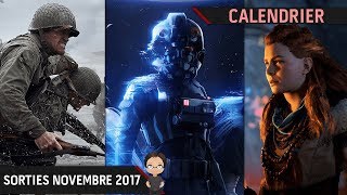 Calendrier  Les sorties jeux vidéo de novembre 2017 [upl. by Anisah]