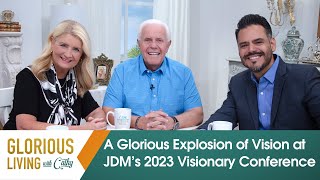 Glorious Living with Cathy Explosion of Vision at JDM’s 2023 Visionary Conference [upl. by Rothmuller530]