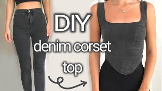 DIY denim corset top  JEANS upcycle  how to turn jeans into a top [upl. by Geminius769]