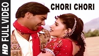 Chori Chori Full Song  Itihaas  Alka Yagnik Kumar Sanu  Ajay Devgan Twinkle Khanna [upl. by Absalom]