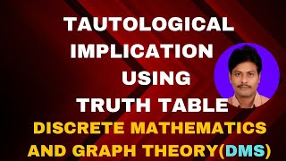 Tautological Implication  Tautological Implication in Discrete Mathematics  DMS  MFCS  DMGT [upl. by Ramsa]