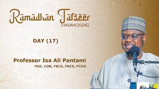 RAMADHAN TAFSEER 17  1445AH2024G  Hausa  Prof Isa Ali Pantami CON [upl. by O'Conner]