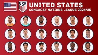 UNITED STATES Squad For CONCACAF Nations League 202425  USA Squad  FootWorld [upl. by Aseela149]