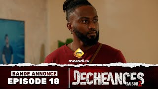 Série  Déchéances  Saison 2  Episode 18  Bande annonce [upl. by Kwarteng]