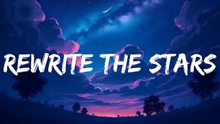 James Arthur  Rewrite The Stars Lyrics [upl. by Yleik]