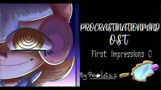 procrastination mind ost first impressions 0 ost by spoingles [upl. by Janel]