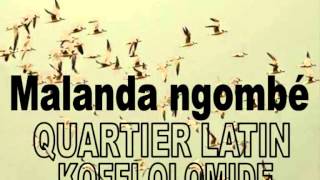 Malanda ngombé KOFFI et QUARTIER LATIN [upl. by Airoled549]