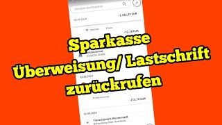 Sparkasse Überweisung zurückbuchen Lastschrift widerrufen [upl. by Higgs]