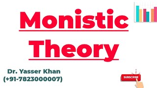 Monistic Theory [upl. by Manuel693]