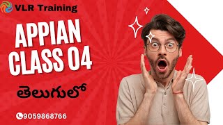 Appian Class04 video in Telugu By ANil 08h March 2024 9059868766 [upl. by Litsyrk]