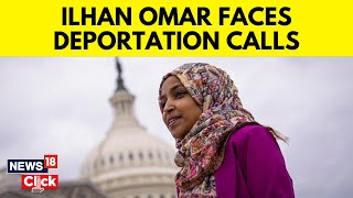 Ilhan Omar News  Somalia Speech  Why Is Ilhan Omar Facing Growing Calls To Be Deported  N18V [upl. by Oleic461]