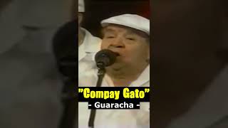 quotCOMPAY GATOquot  Guaracha [upl. by Ezra]