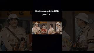 King kong vs godzilla 1962 part 23 4k version [upl. by Annet]