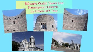 Baluarte Watch Tower and Namacpacan Church  La Union DIY Tour [upl. by Agripina]