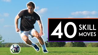 40 SKILLS to BEAT DEFENDERS in Football or Soccer [upl. by Ulrick]