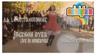 16 Looptrombone Jackson Dyer Suschia Philipson Live im Mauerpark [upl. by Ecneitap464]