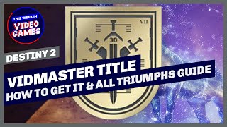 How to get the Vidmaster Title in Destiny 2 All Triumphs Guide [upl. by Ydac]