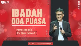 Tuaian Dan Peperangan  Ps Ricky Nelson  Ibadah Doa Puasa  07 Desember 2024 [upl. by Ellekram570]