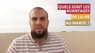 Quels sont les avantages de la vie au Maroc [upl. by Atiuqnahs]