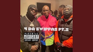 4 da Swippas Pt 2 [upl. by Doownil]