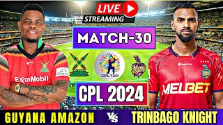 LIVE CPL 2024  Guyana Amazon Warriors vs Trinbago Knight Riders 30th Match  LIVE CPL 2024 [upl. by Lennaj792]