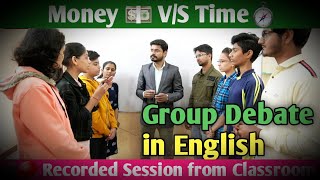 Debate in English Money 💵 and Time Which is better to have  Englishdebate [upl. by Emmy]