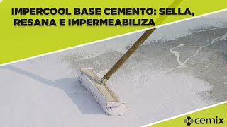 Impercool Base Cemento sella resana e impermeabiliza [upl. by Bushore]