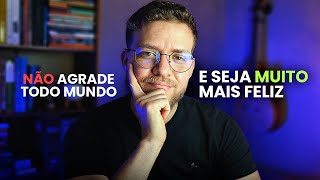 A CORAGEM DE NÃO AGRADAR [upl. by Sherm]