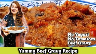 Beef gravy recipeNo Tomatoes no Yogurt beef gravy recipe [upl. by Orestes612]